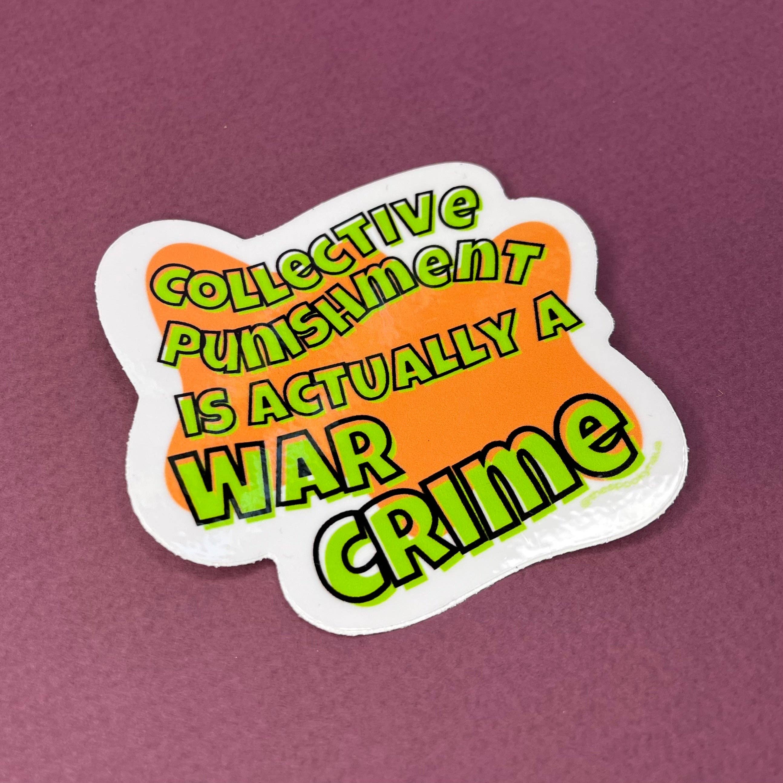 The Spooky Haus - Wholesale Sticker - Collective Punishment Is A War Crime Sticker1