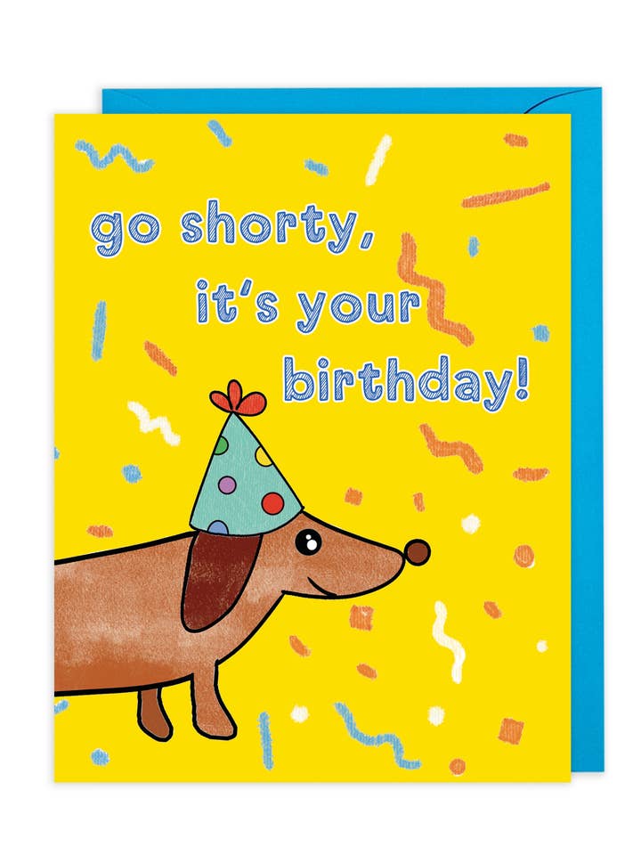 go shorty, it's your birthday | funny punny birthday card for wholesale by Evil Llama and Friends