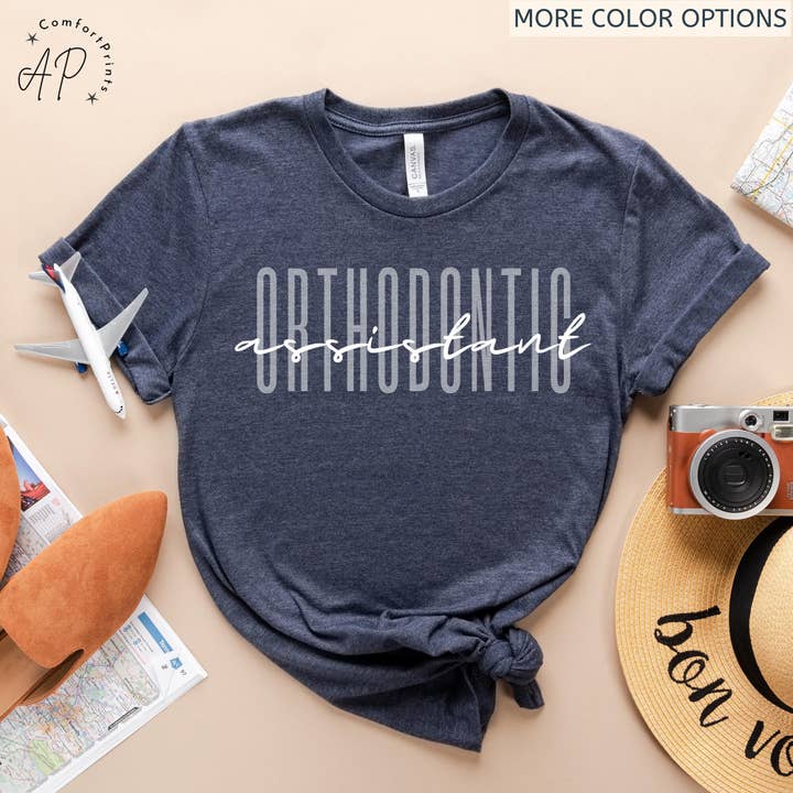 APComfortPrints - Wholesale Screen Printed T-Shirt - Unisex - Orthodontic Assistant Shirt3