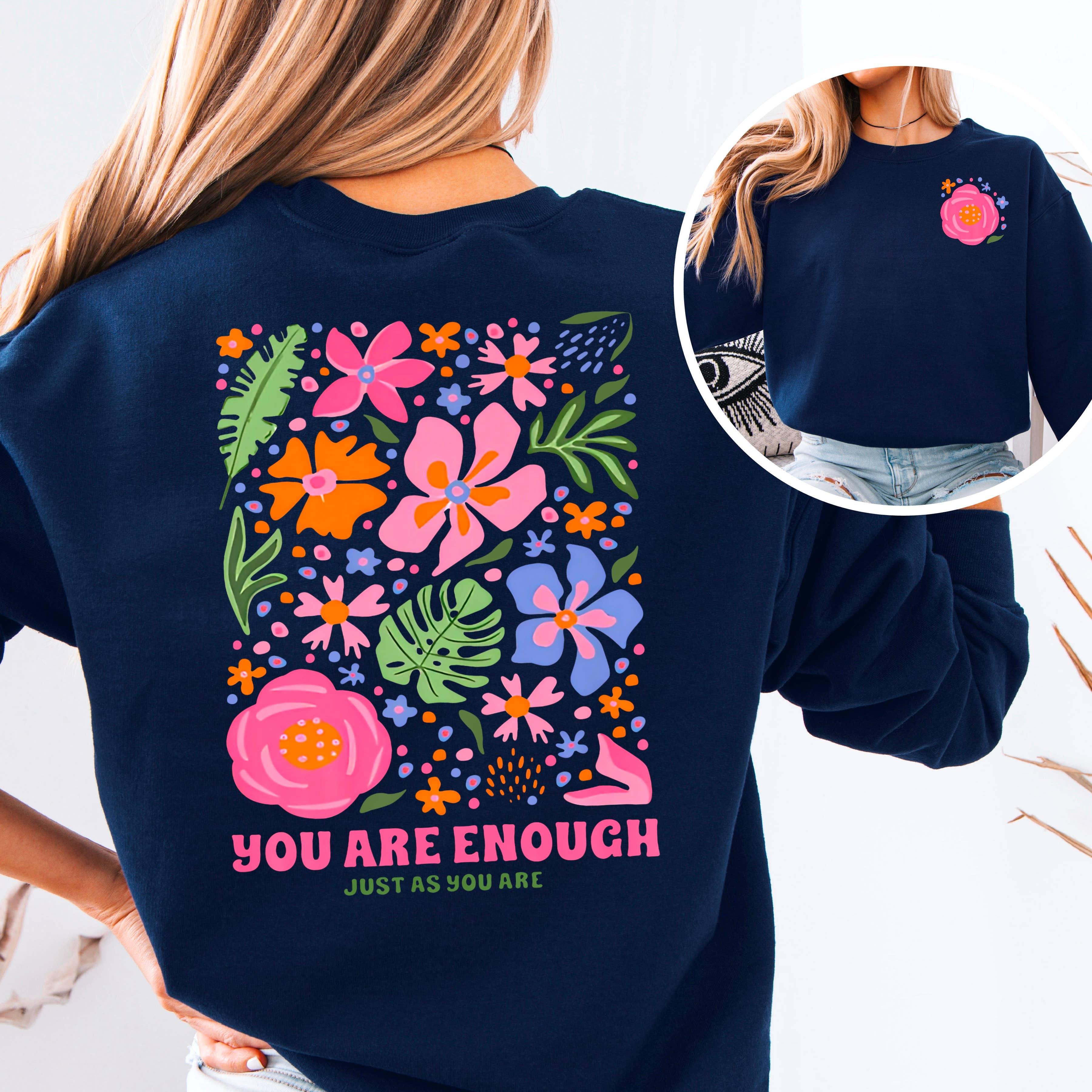Shoppe SHC - Wholesale Graphic Sweatshirt - Women's - You Are Enough Just As You Are Floral Sweatshirt  9