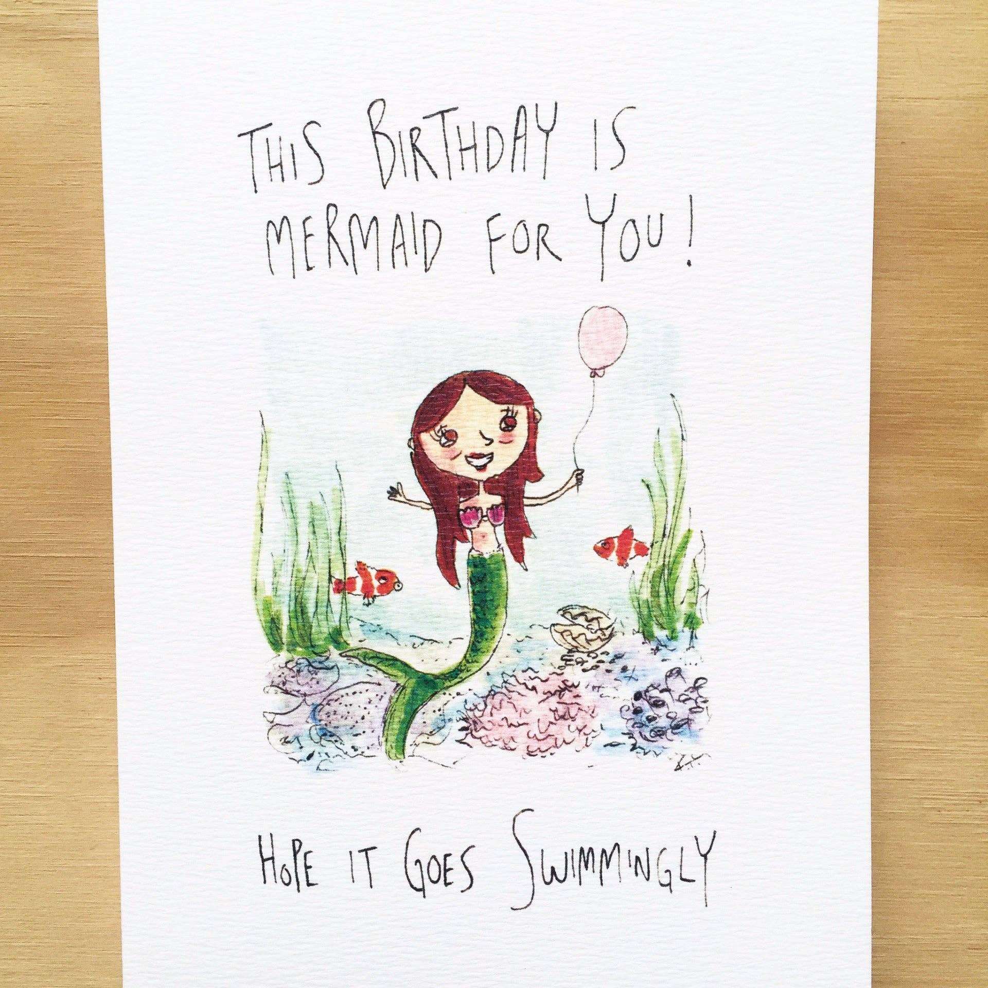 Well Drawn – wholesale Birthday card – This Birthday Is Mermaid For You, Hope It Goes Swimmingly1