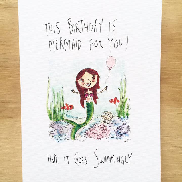 Well Drawn – wholesale Birthday card – This Birthday Is Mermaid For You, Hope It Goes Swimmingly1
