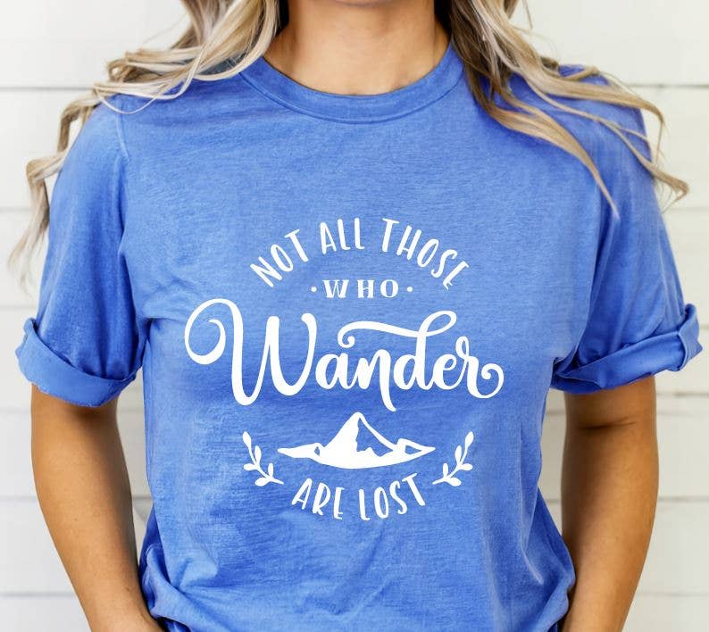 Tron Tron Graphic Wear - Wholesale Screen Printed T-Shirt - Women's - Not All Who Wander Are Lost Bella & Canvas Graphic Tee #OS11