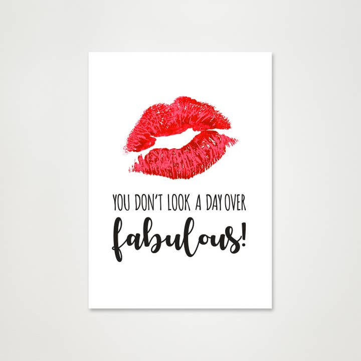 Greetings Card - You don't look a day over Fabulous for wholesale by Duckduckle Design