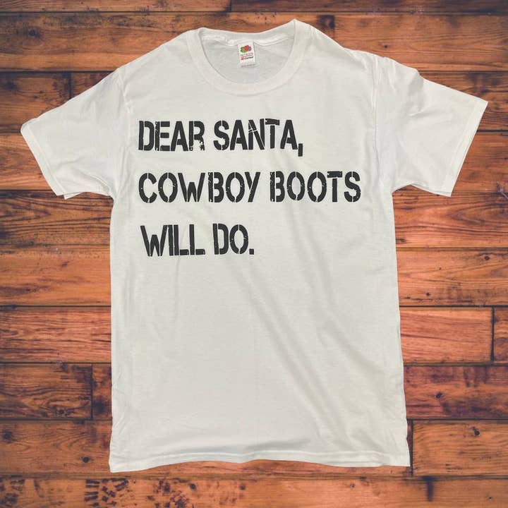 Dear Santa, cowboy boots will do for wholesale by LA PRINT AND STITCH