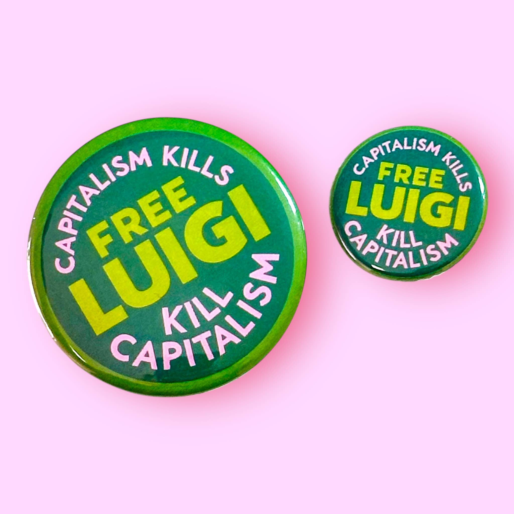 The Hissin' Kitten - Wholesale Reversspeld/knoop - GRATIS LUIGI - Kapitalisme Doodt, Dood het Kapitalisme Knop/Magneet2