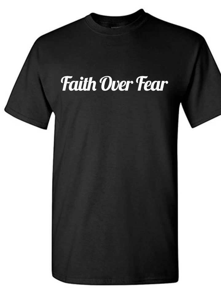 Faith Over Fear.. for wholesale by Feelin Good Tees