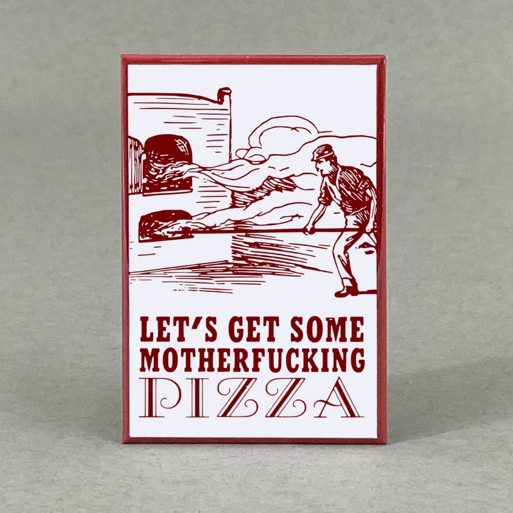Rx Letterpress - Vendita all'ingrosso Calamite - Prendiamo un po' di fottuta pizza! | Regalo per un amico pazzo0