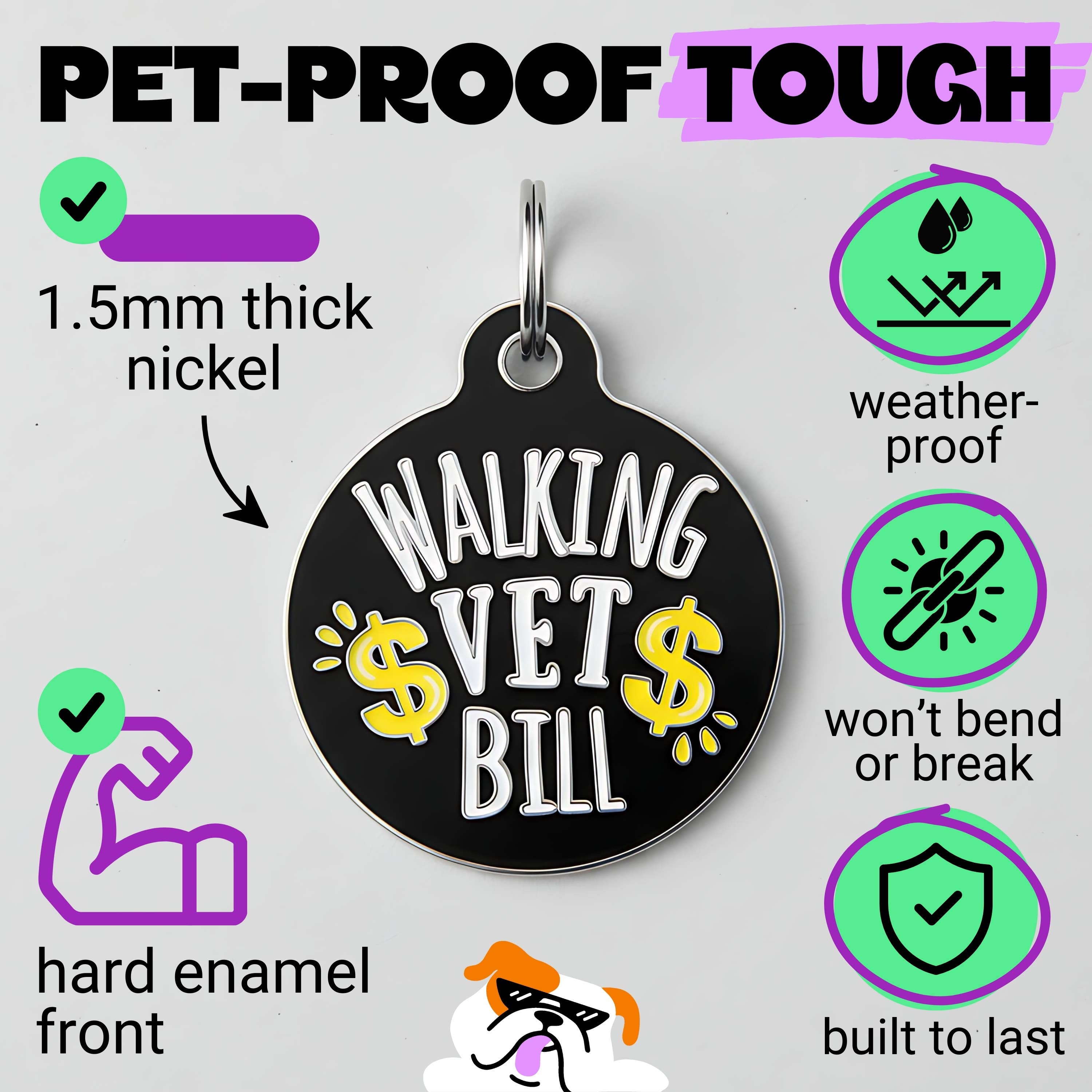 Bad Tags - Wholesale Pet Identification Tag - Cat/Dog - Enamel Dog Tag w/Scannable Pet ID - Walking Vet Bill6