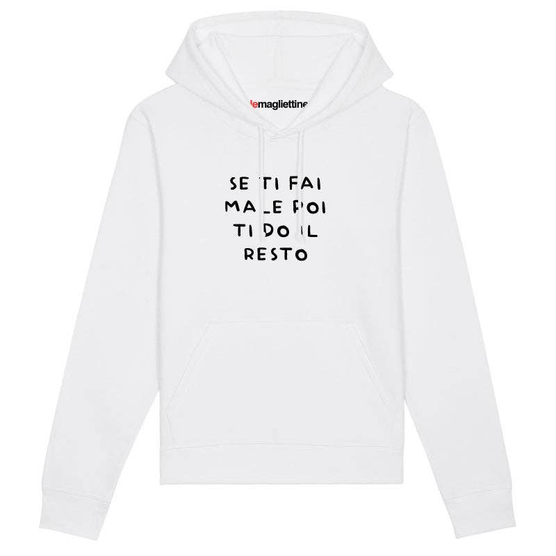 Le Magliettine - Vendita all'ingrosso Felpa con cappuccio - Unisex - SE TI FAI MALE POI TI DO IL RESTO (FELPA CON CAPPUCCIO)3