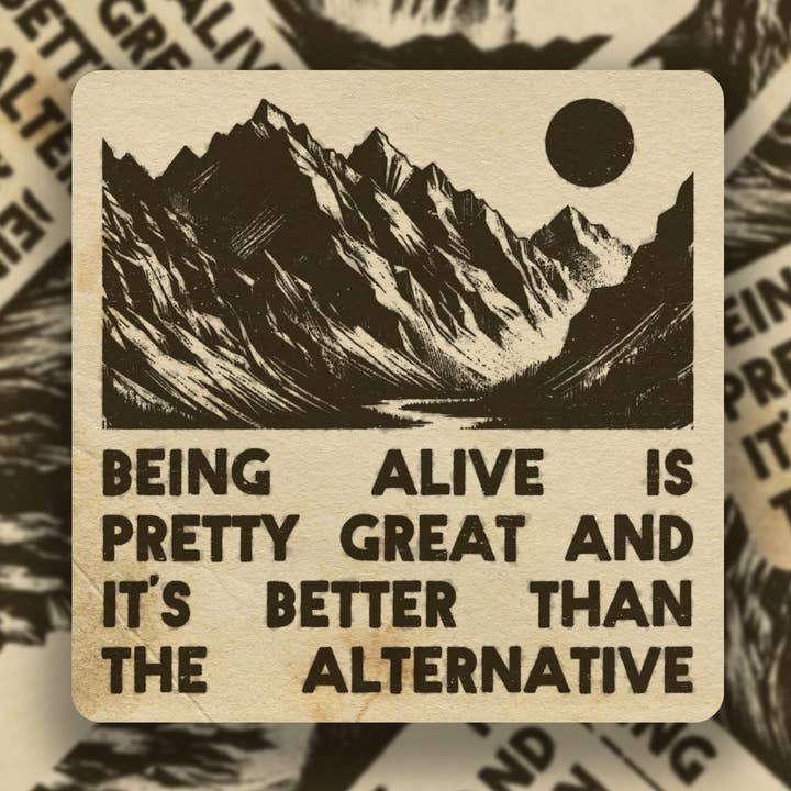 Estar vivo é um excelente autocolante por atacado de SheeleyCo