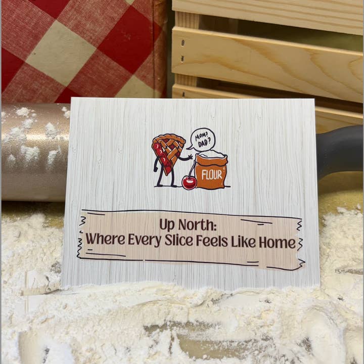Up North Pie Slice 4" x 6" Glanzende Ansichtkaart, Gemaakt in MI voor wholesale door Denali & Co.