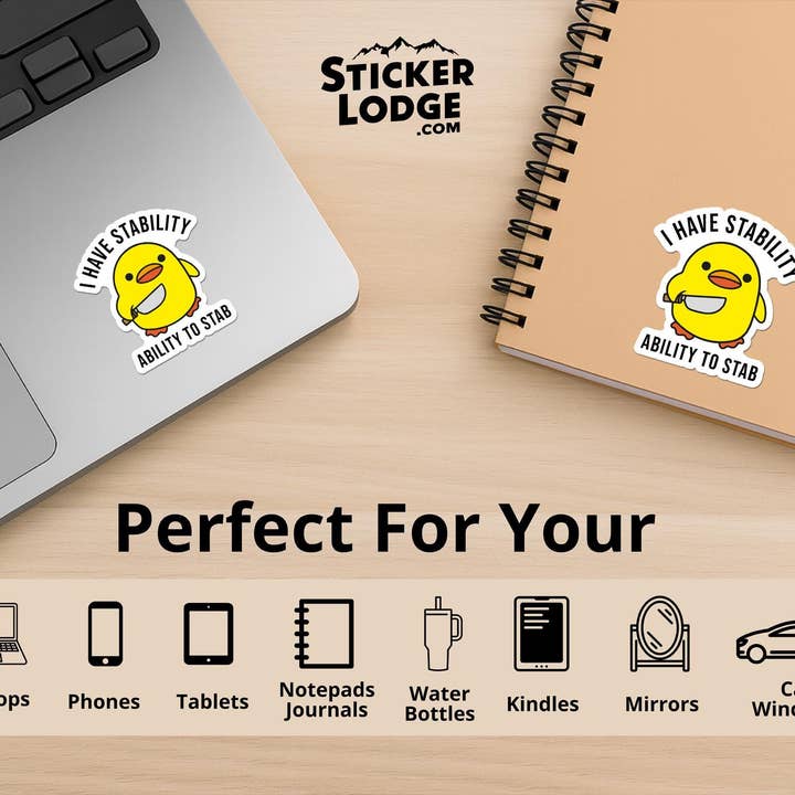 Sticker Lodge - Wholesale Sticker - I Have Stability, Ability To Stab Vinyl Sticker2