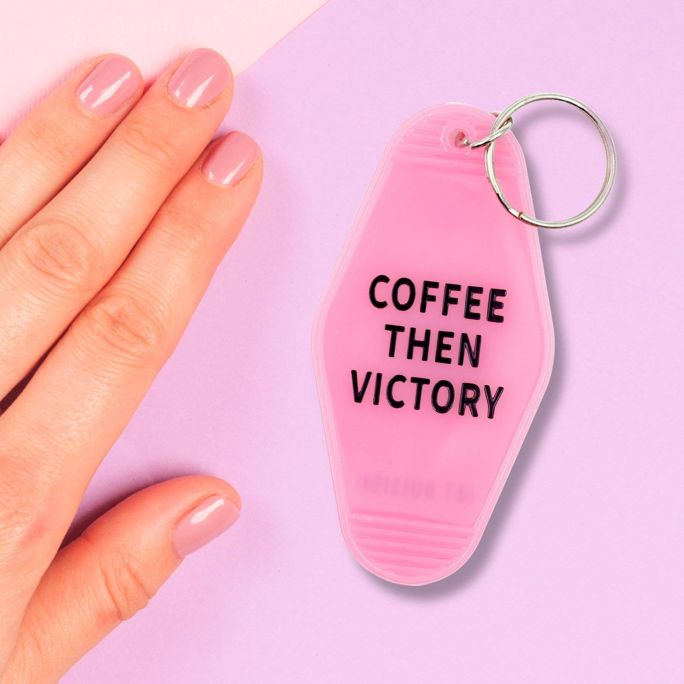 GetBullish - Wholesale Keychain - Women's - Coffee Then Victory Pink Motel Style Feminist Keychain6