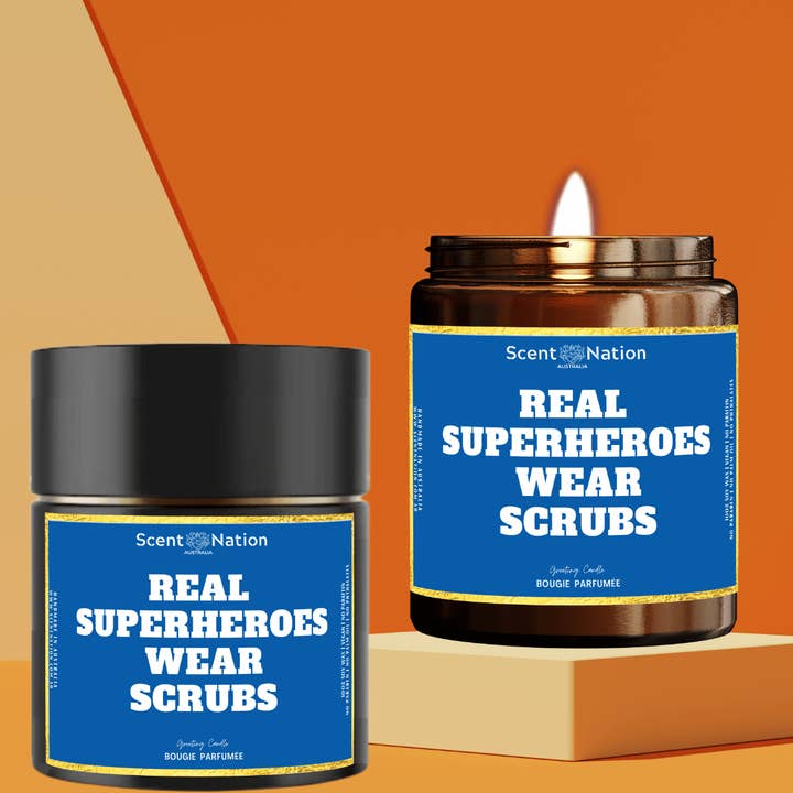 Scent Nation Australia - Wholesale Jar/Filled Candle - Greeting Candle - Real Superheroes Wear Scrubs Soy Candle
