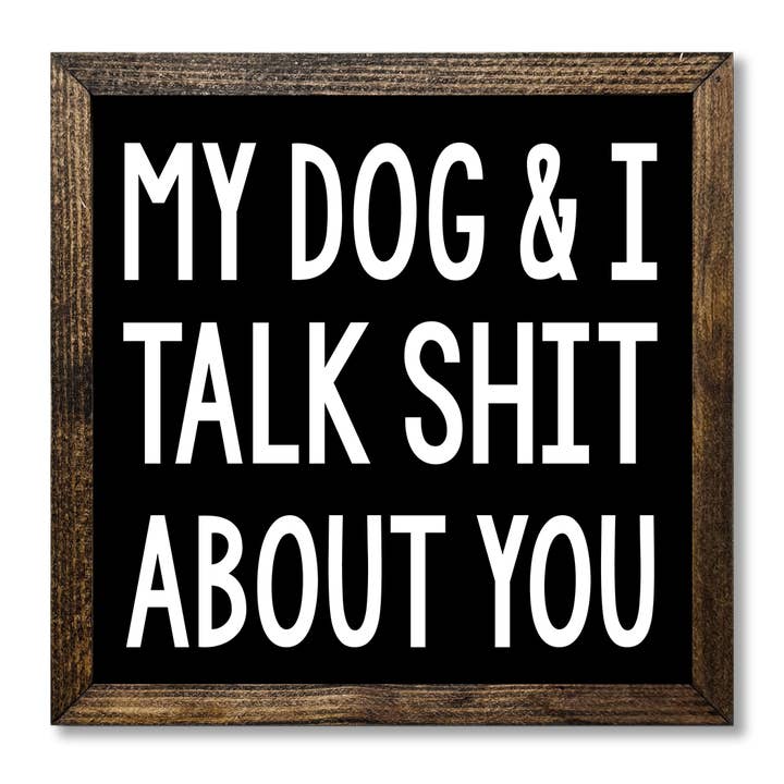 TIMBERLAND FRAME MY DOG & I TALK SHIT ABOUT YOU BLACK for wholesale by Jarmz Designs