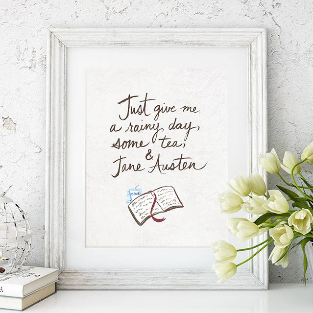 Kunst aan de muur - Geef me gewoon een regenachtige dag, thee en Jane Austen |Kunst voor wholesale door UUPP