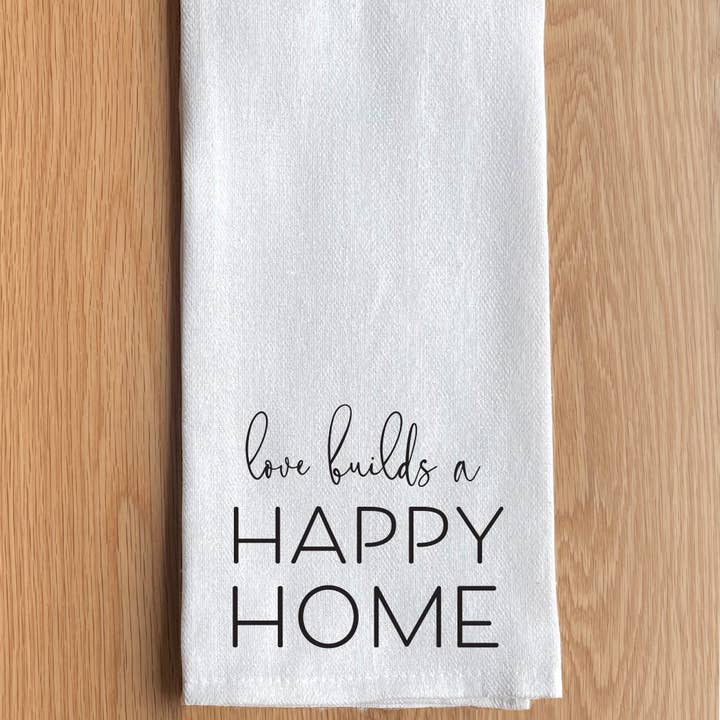 Love build a happy home Kitchen Towel for wholesale by Second Nature by Hand