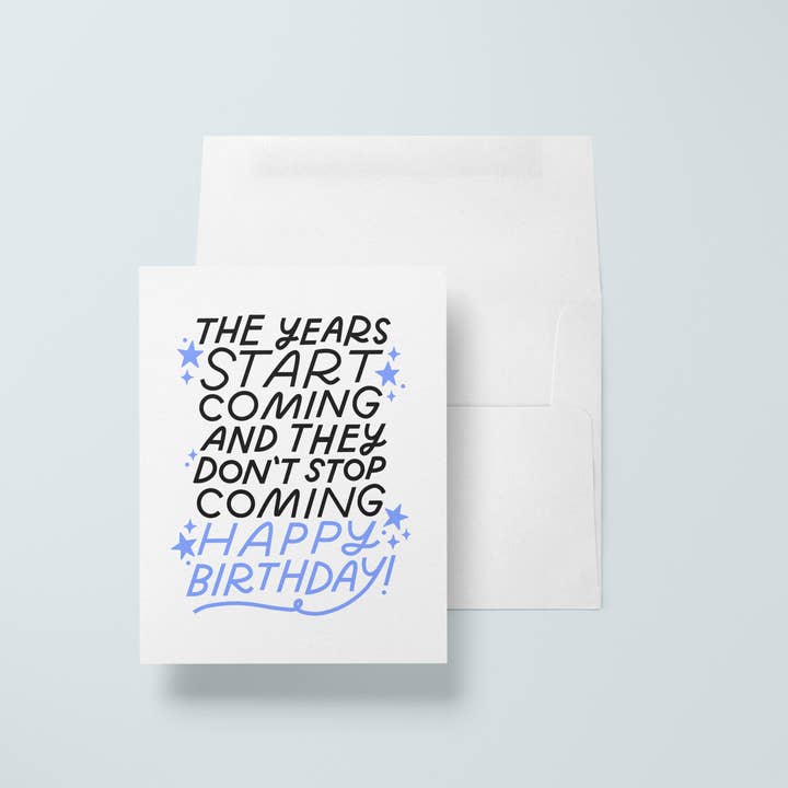 Just Follow Your Art - Wholesale Birthday Card - Years Start Coming Card | Funny Millennial Birthday Card1