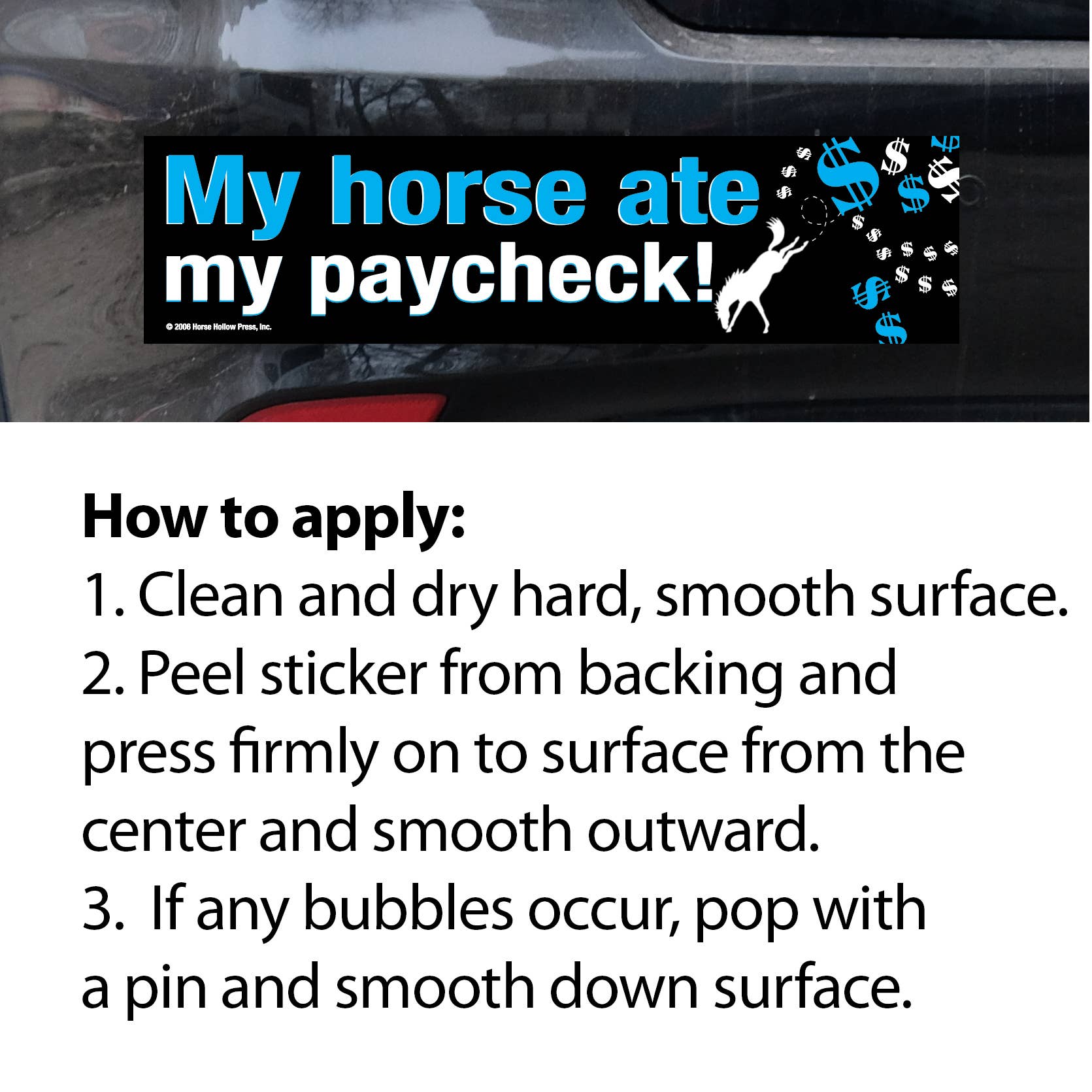 Horse Hollow Press / Pretty, Funny, Snarky Cards & Stickers - Wholesale Sticker - Horse Bumper Sticker / CLOSE OUT / My Horse Ate My Paycheck!5