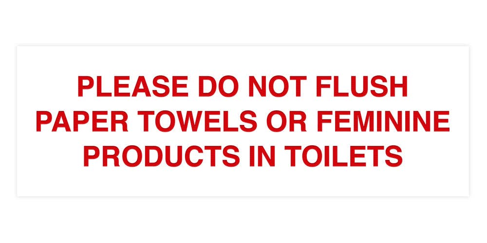 All Quality – wholesale Bathroom sign – Signs ByLITA Basic Please Do Not Flush Paper towel Or Feminine Products In Toilets Sign17