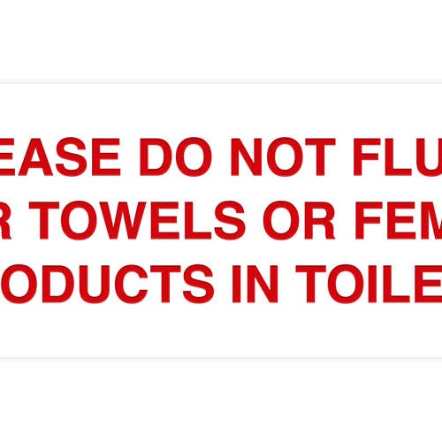 All Quality – wholesale Bathroom sign – Signs ByLITA Basic Please Do Not Flush Paper towel Or Feminine Products In Toilets Sign17