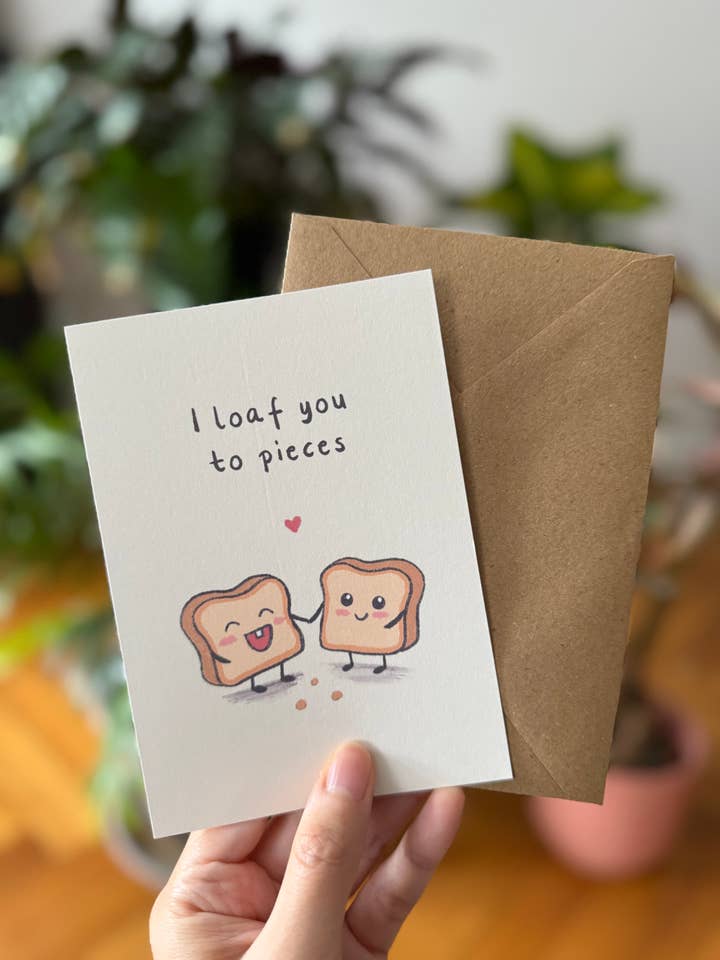 Love Greeting Card - "I loaf you to pieces" for wholesale by Chumi Studio
