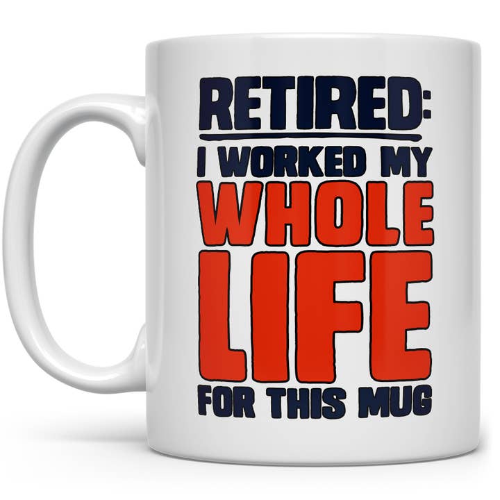 Retired Coffee Mug, Retirement Gifts, Coworker Gifts for wholesale by Loftipop