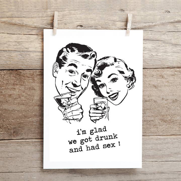 Tarjeta de felicitación «Me alegra que nos emborrachamos y tuvimos sexo, divertida e inapropiada» para venta al por mayor de Cleverish Co