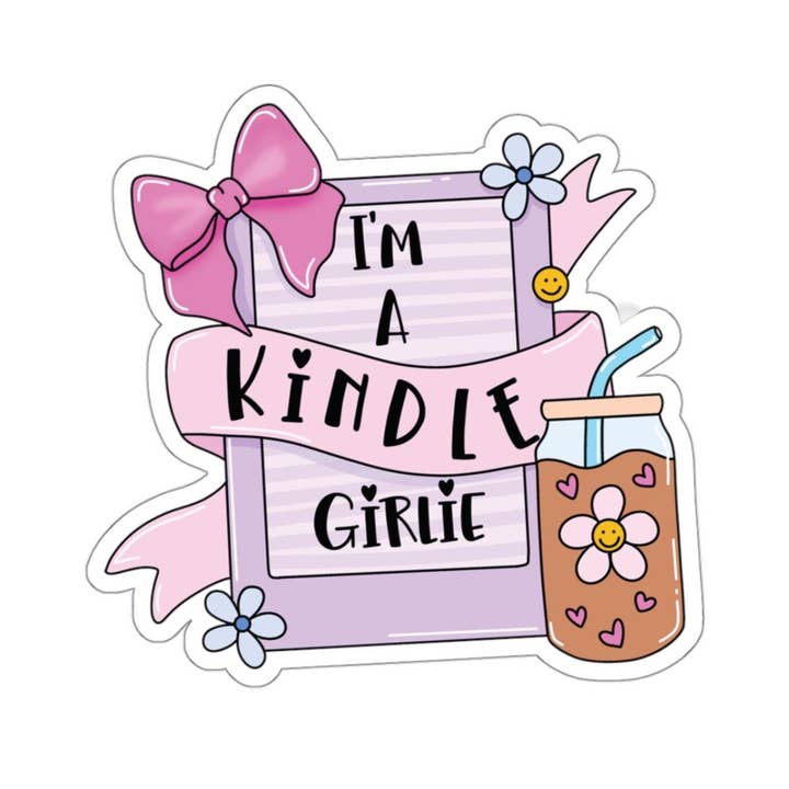 Kelli's Creations - Wholesale Sticker - I am a kindle girlie sticker, laptop decal, Booktok, Kindle 1