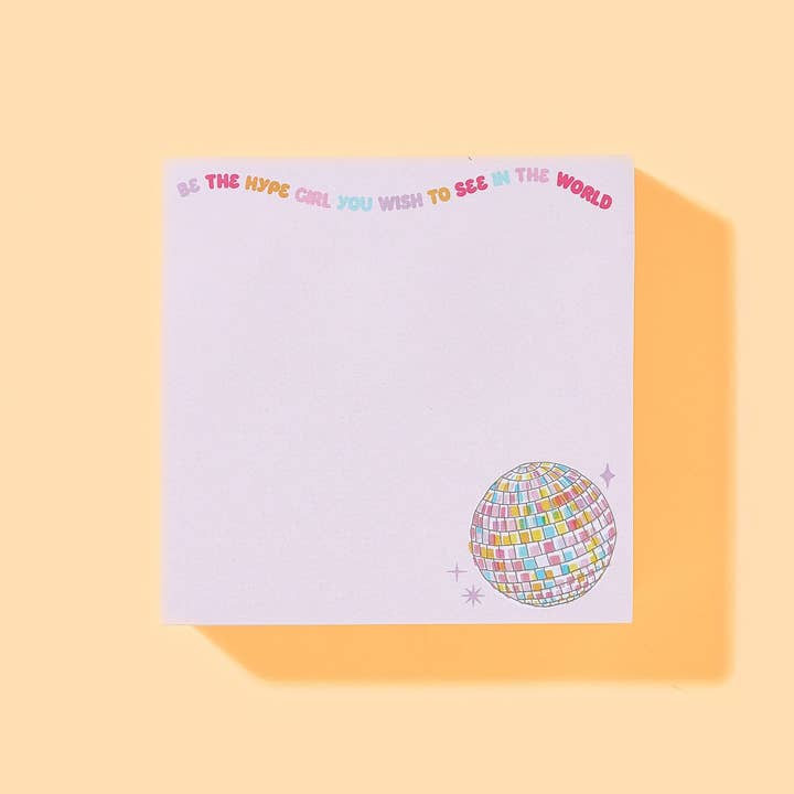 Bloc de notas adhesivas - Bola de discoteca - "Sé la chica del momento..." -Elise para venta al por mayor de Taylor Elliott Designs