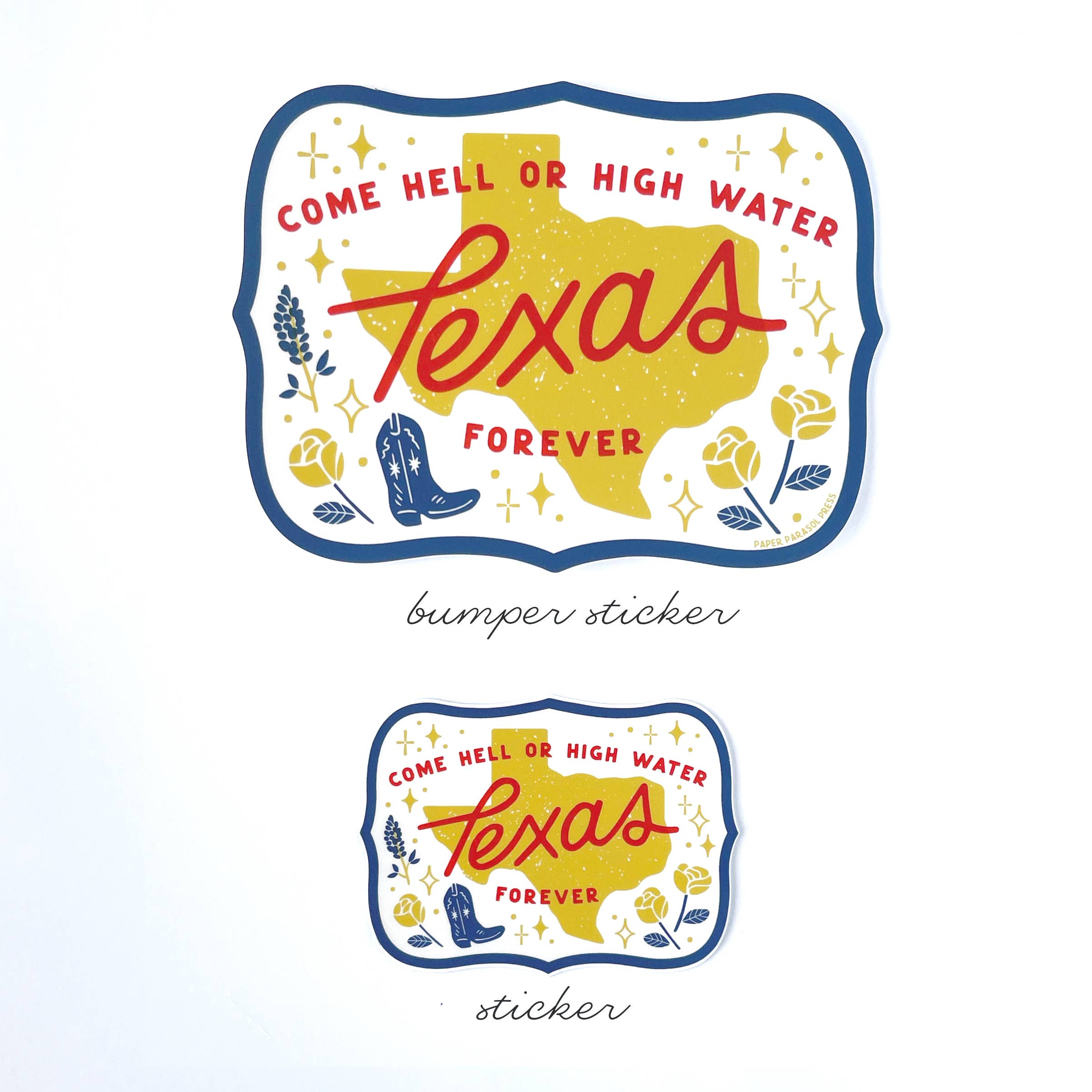 Paper Parasol Press - Wholesale Sticker - Texas Forever Sticker2