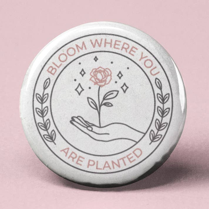 Bloom Dove Sei Piantato Pulsante Pinback per la vendita all'ingrosso da parte di The Pin Pal Club