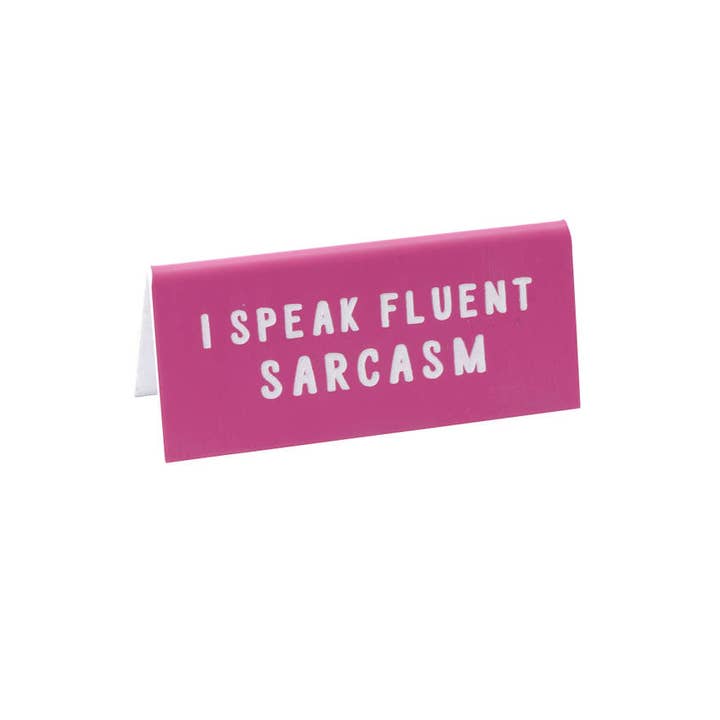 CGB Giftware - Wholesale Desk/Tabletop Sign - 'I Speak Fluent Sarcasm' Pink Desk Sign