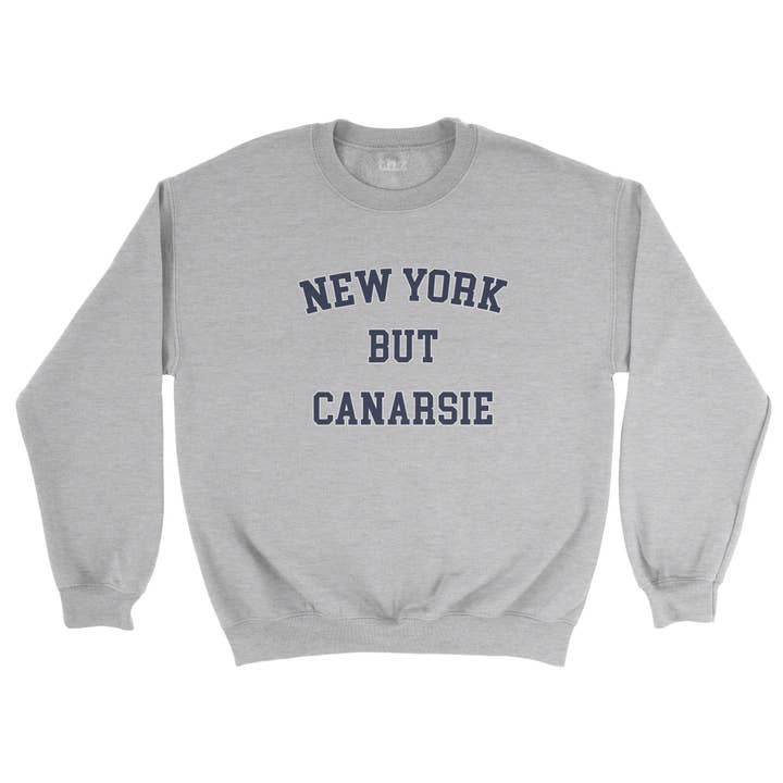 New York But Canarsie Unisex Sweatshirt for wholesale by The Humped Zebra