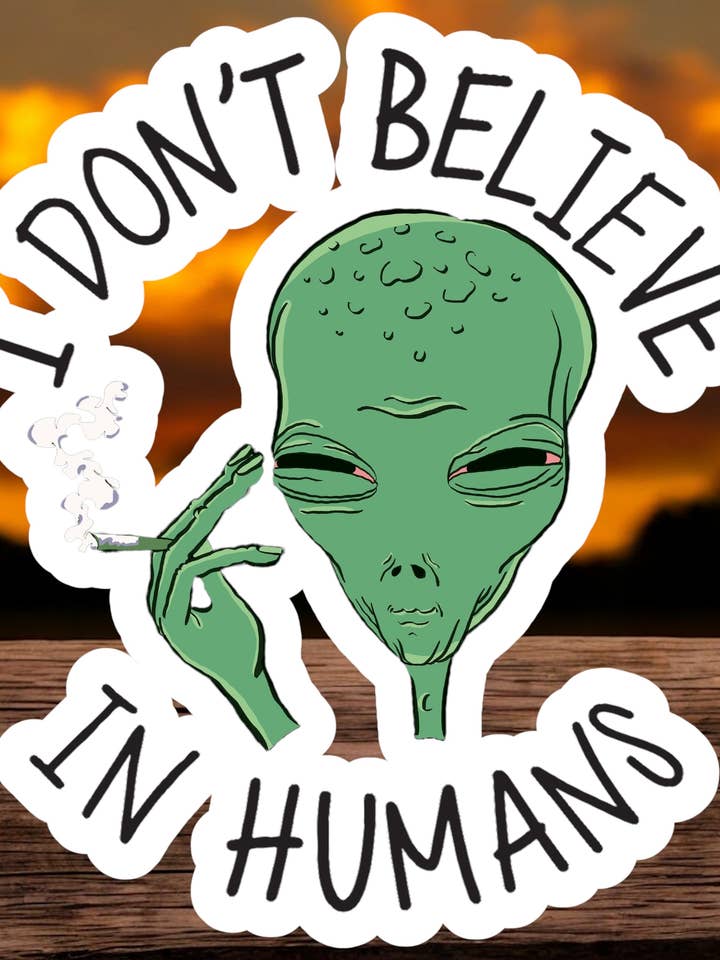 Alien conspiracy, 420, Stoner, high, Waterproof Stickers for wholesale by Crazilyhumbledesigns
