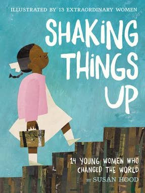 Shaking Things Up: 14 Young Women Who Changed The World for wholesale by HarperCollins
