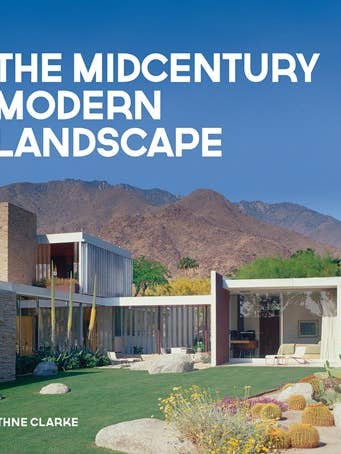 The Midcentury Modern Landscape: Capturing the Classic Style for wholesale by Gibbs Smith