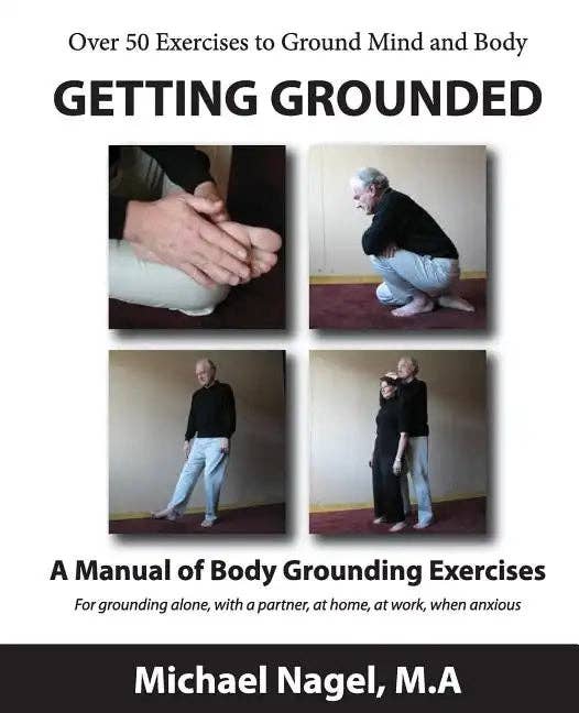 Books by splitShops - Wholesale Body, Mind & Spirit - Getting Grounded Manual: A Manual of Grounding Exercises - Paperback0