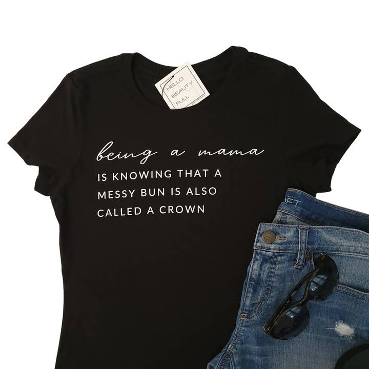 Hello Beauty Full & Co. - Wholesale Screen Printed T-Shirt - Women's - Mama T-Shirt, being a mama ladies V neck, mothers day, bun