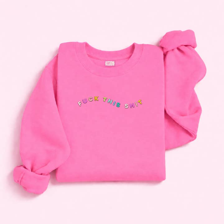 Cleary Lane - Wholesale Sweatshirt - Women's - Fuck This Shit Embroidered Sweatshirt4