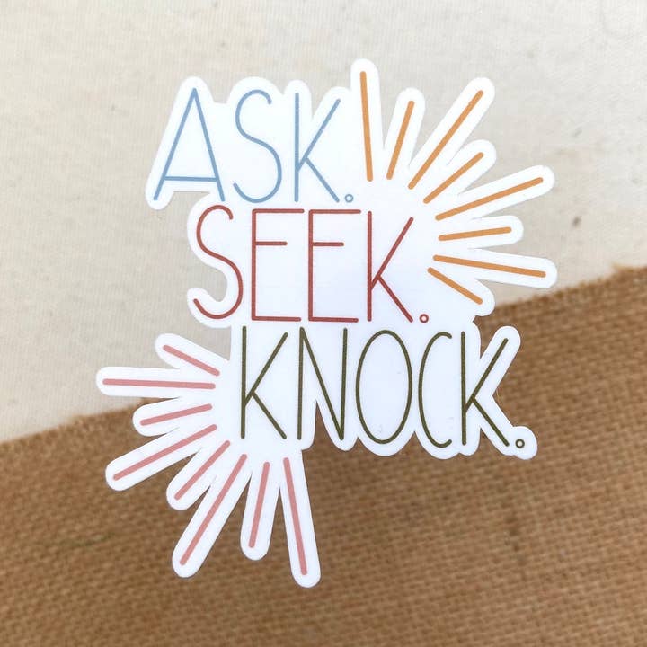 Adesivo Ask Seek Knock, 3 x 2,6 pollici per la vendita all'ingrosso da parte di H&L Craft Co