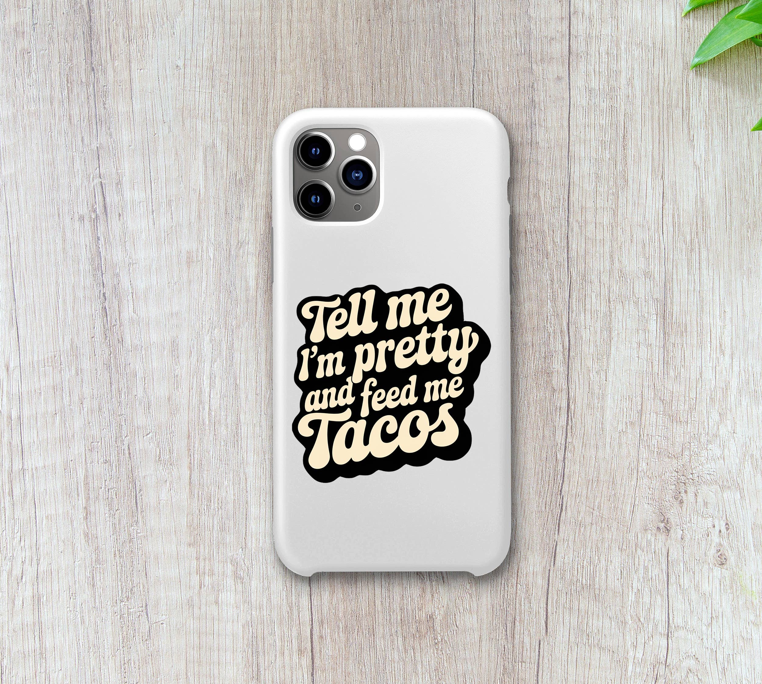 Ozark Sticker Company – Engroshandel Klistermærke – Fortæl mig, jeg er smuk og Feed Me Tacos BW klistermærke1