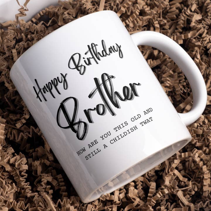 Happy Birthday Brother, funny rude mug for wholesale by Giftieness