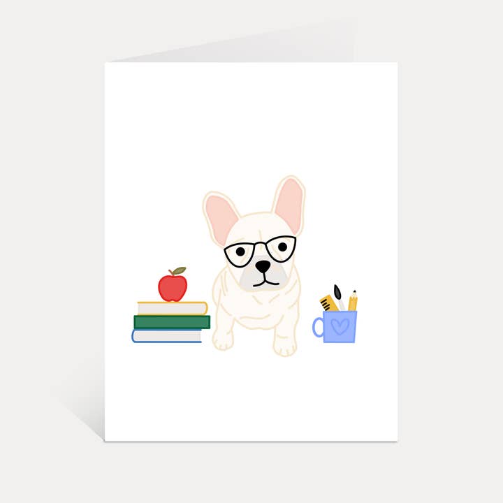 Just Follow Your Art - Wholesale Teacher/Back-to-School Card - Frenchie Teacher's Pet Card | Back To School, French Bulldog