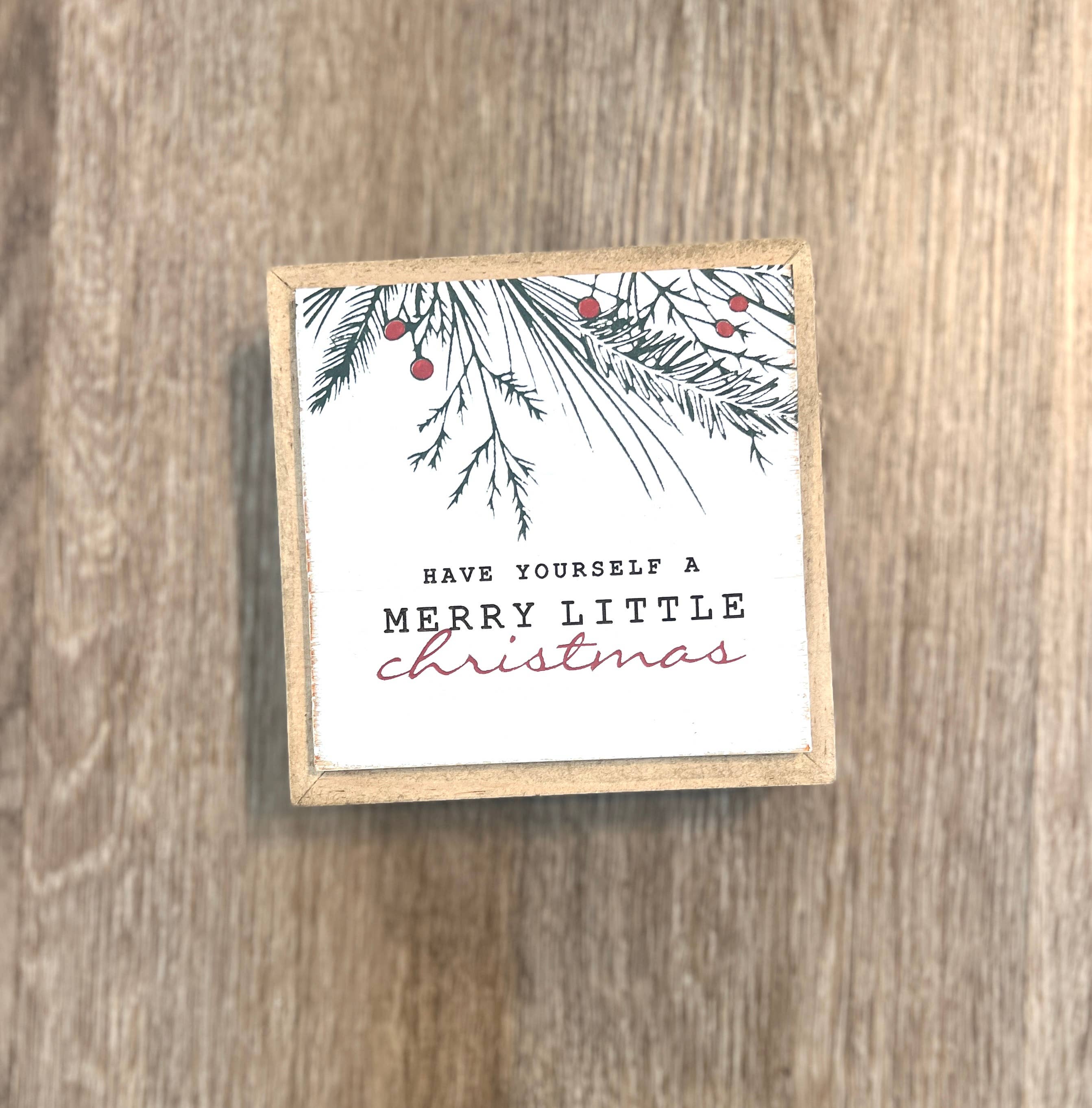 Uniquely You Creative - Wholesale Sign - Have Yourself a Merry Little Christmas