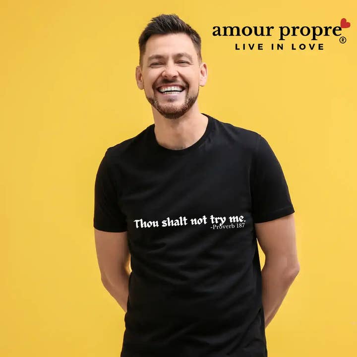 T-shirt Thou Shall Not Try Me pour la vente par Amour Propre