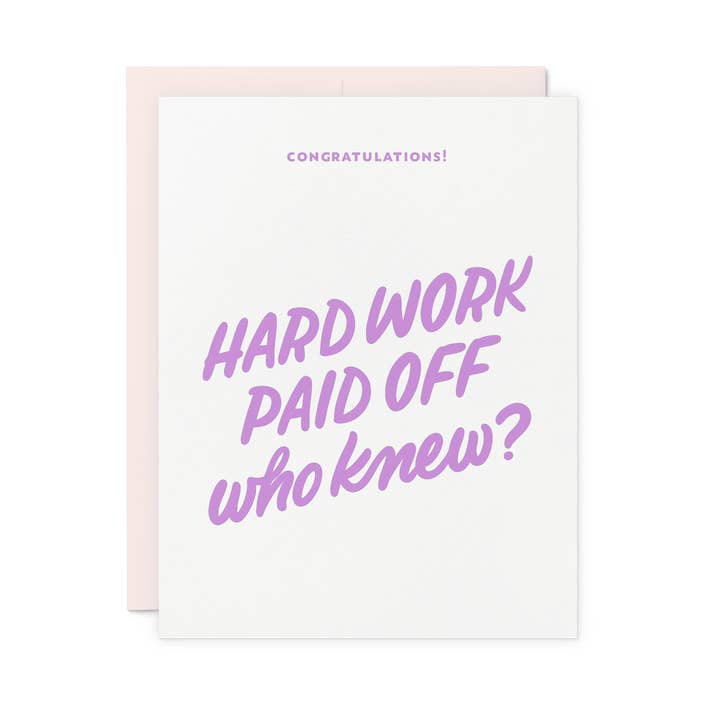 Harte Arbeit – Spaß Glückwunsch Abschluss Letterpress-Karte für den Großhandel von Friendly Fire Paper