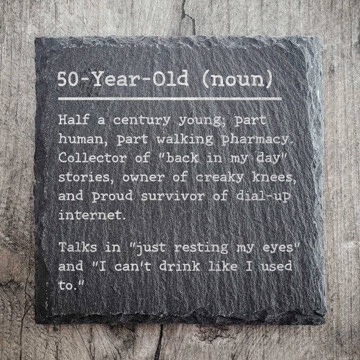 50 Year Old Dictionary Definition Slate Coaster | Birthday for wholesale by EllieBeanPrints