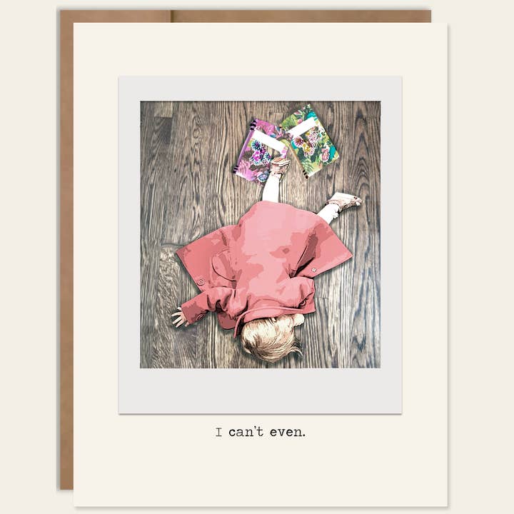 Funny Support/Encouragement I Can't Even for wholesale by Heavenly Debbie